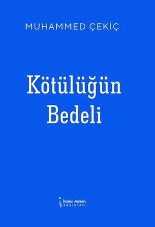 Kötülüğün Bedeli | İkinci Adam Yayınları