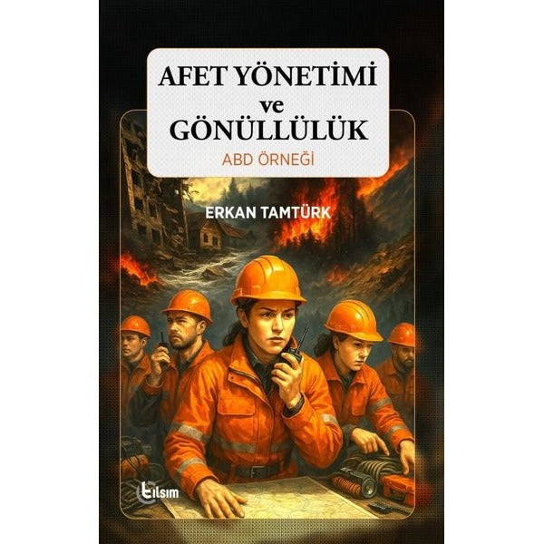 Afet Yönetimi ve Gönüllülük ABD Örneği