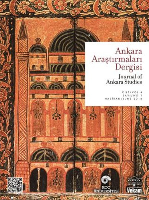 Ankara Araştırmaları Dergisi Cilt 4 Sayı: 1 Haziran 2016 | VEKAM (Koç Üniversitesi Vehbi Koç Ankara Araştırmaları Uygulama ve Araştırma Merkezi) (Ciltsiz)