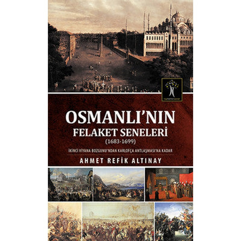 Osmanlı' nın Felaket Seneleri | İlgi Kültür Yayınları