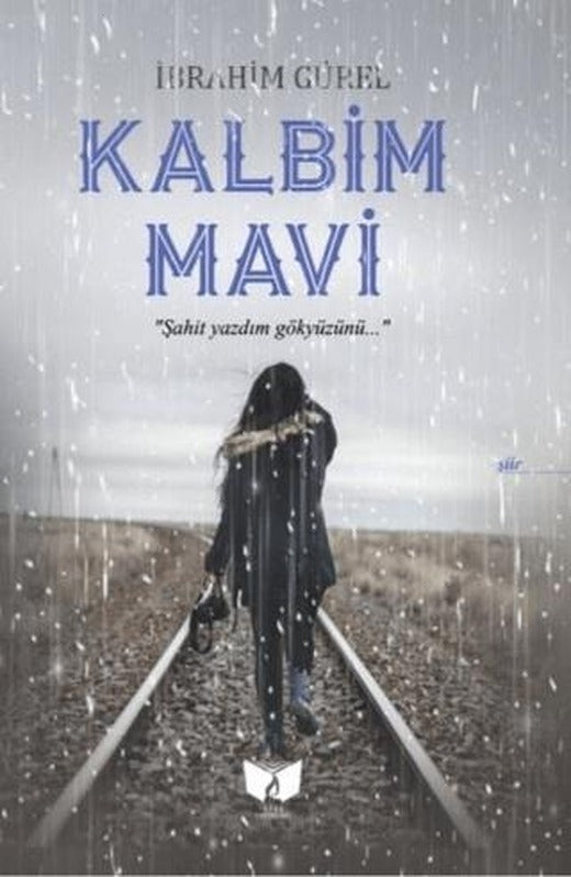 Kalbim Mavi | Ateş Yayınları (Ciltsiz)