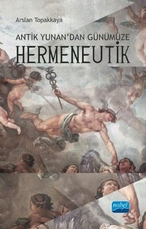 Antik Yunandan Günümüze Hermeneutik | Nobel Akademi Yayıncılık