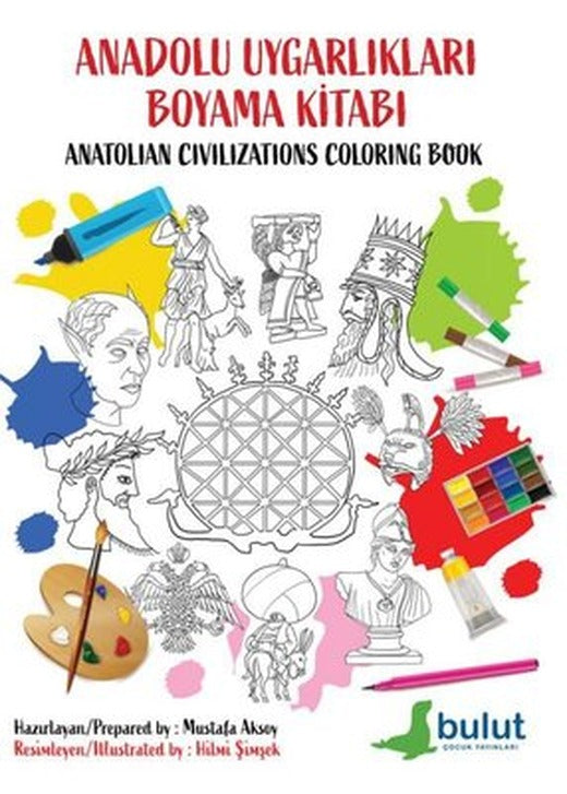 Anadolu Uygarlıkları Boyama Kitabı - Anatolian Civilizations Coloring Book | Bulut Yayınları (İnce Kapak)