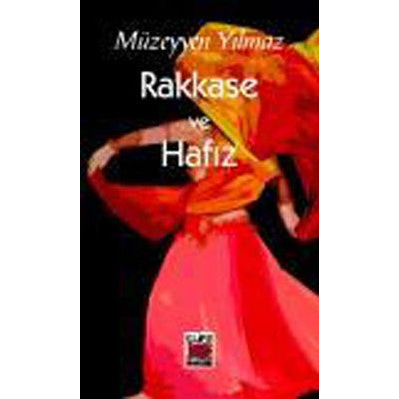 Rakkase ve Hafız | Elips Kitapları