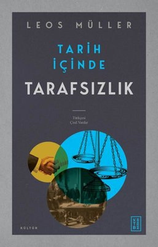 Tarih İçinde Tarafsızlık | Ketebe Yayınları