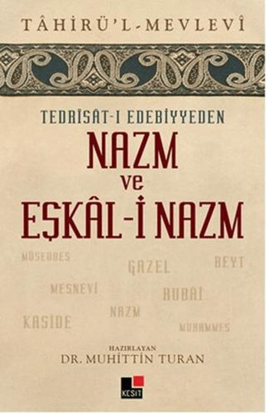 Tedrisat-ı Edebiyyeden Nazm ve Eşkal-i Nazım | Kesit Yayınları (Ciltsiz)