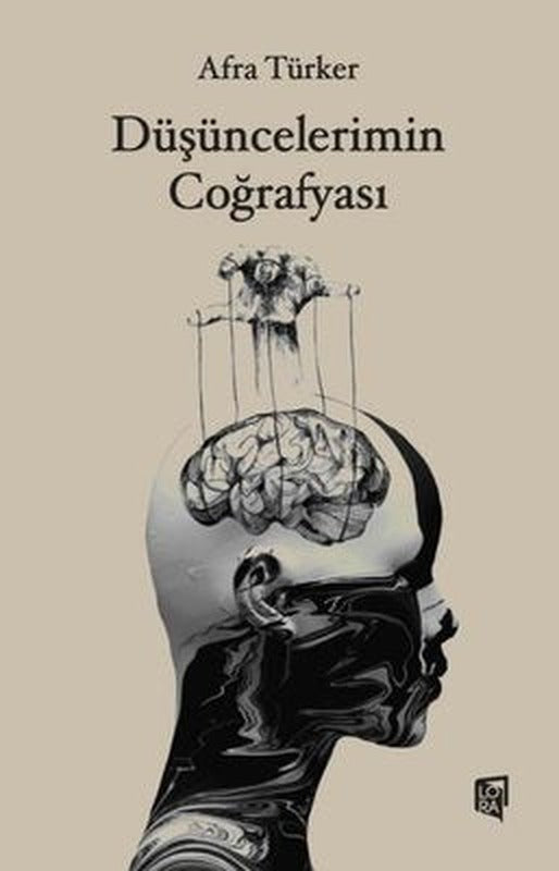 Düşüncelerimin Coğrafyası | Lora Yayıncılık