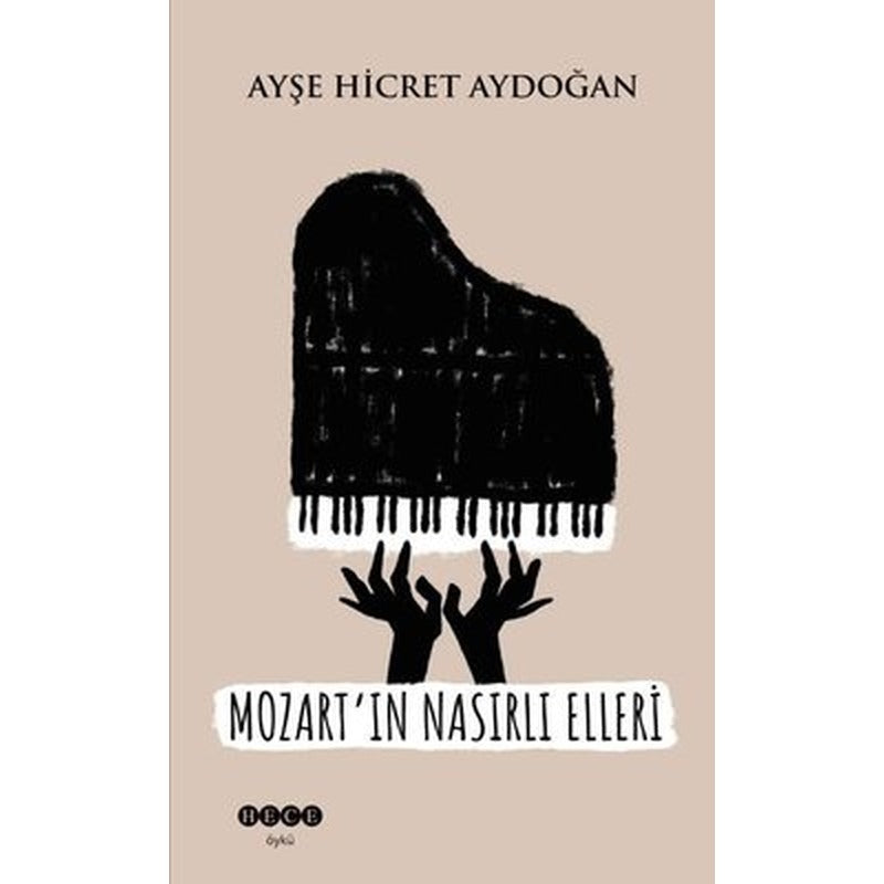 Mozart'ın Nasırlı Elleri | Hece Yayınları