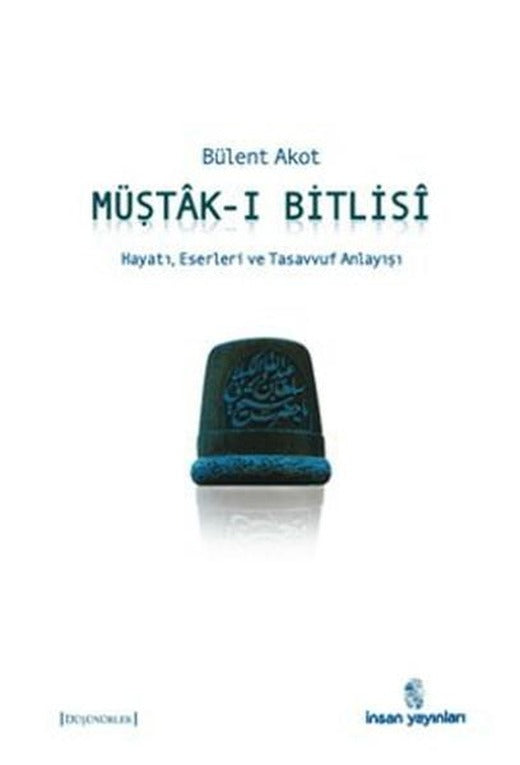 Müştak-ı Bitlisi | İnsan Yayınları (İnce Kapak)