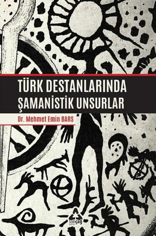 Türk Destanlarında Şamanistik Unsurlar