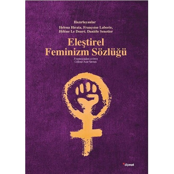 Eleştirel Feminizm Sözlüğü | Dipnot