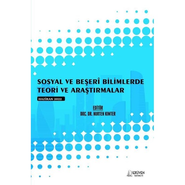 Sosyal ve Beşeri Bilimlerde Teori ve Araştırmalar - Haziran 2022