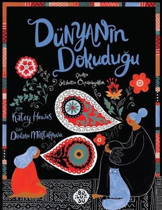 Dünyanın Dokuduğu | Bulutsu Yayınları
