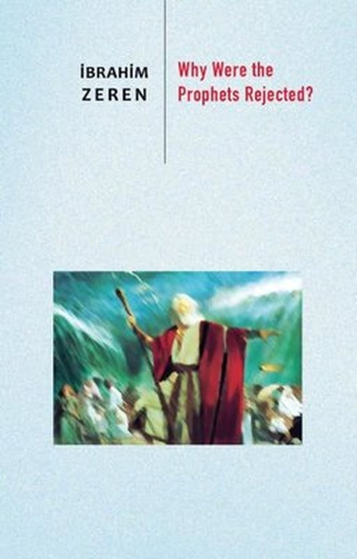 Why Were the Prophets Rejected? | Anatolian Culture Puplishing (İnce Kapak)