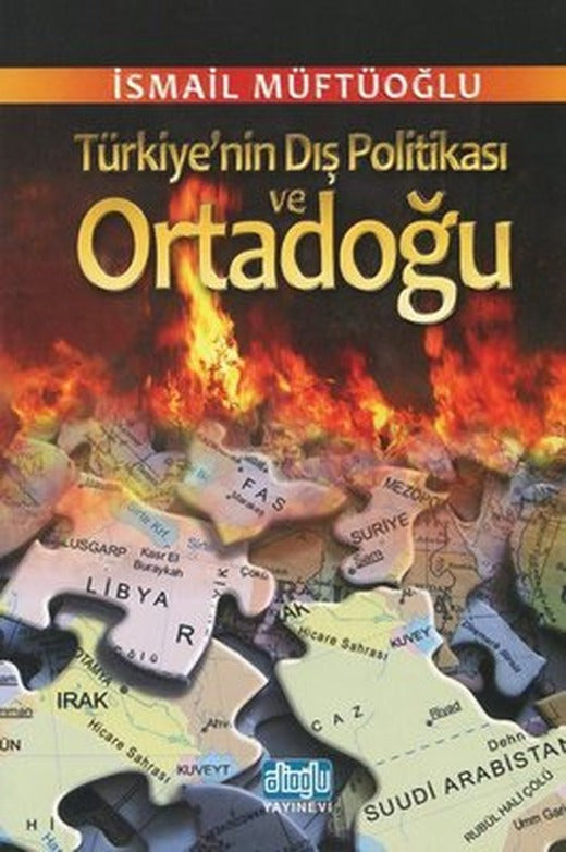 Türkiye'nin Dış Politikası ve Ortadoğu | Alioğlu Yayınevi