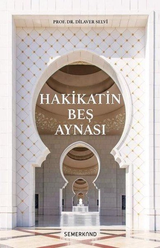 Hakikatin Beş aynası | Semerkand Yayınları (İnce Kapak)