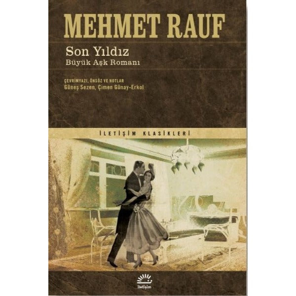 Son Yıldız - Büyük Aşk Romanı | İletişim Yayınları