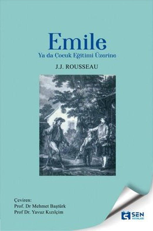Emile - Ya da Çocuk Eğitimi Üzerine | Sen Yayınları