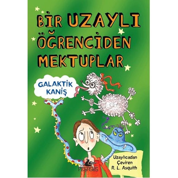 Bir Uzaylı Öğrenciden Mektuplar 3 - Galaktik Kaniş | Pegasus (İnce Kapak)
