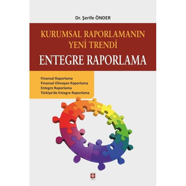 Kurumsal Raporlamanın Yeni Trendi Entegre Raporlama | Ekin Basım Yayın (İnce Kapak)