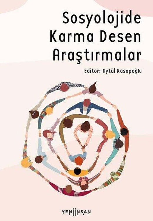 Sosyolojide Karma Desen Araştırmalar | Yeni İnsan Yayınevi (İnce Kapak)