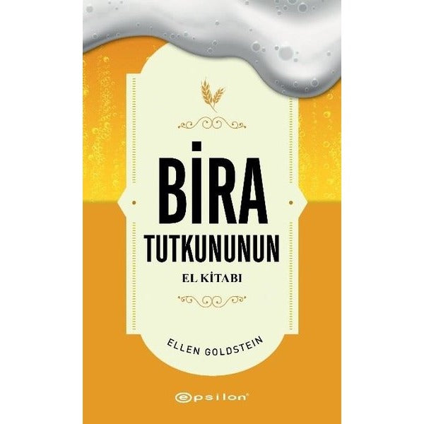Bira Tutkununun El Kitabı - Midi Boy | Epsilon Yayınevi (Ciltli)