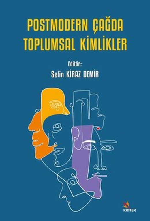 Postmodern Çağda Toplumsal Kimlikler | Kriter
