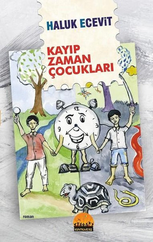 Kayıp Zaman Çocukları | Kent Kardeş (İnce Kapak)