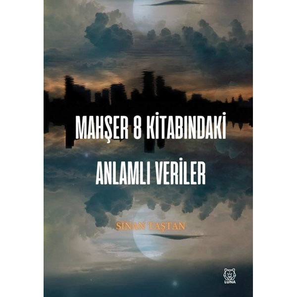 Mahşer 8 Kitabındaki Anlamlı Veriler | Luna Yayınları (İnce Kapak)