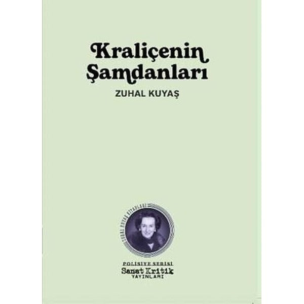 Kraliçenin Şamdanları | Sanat Kritik Yayınları