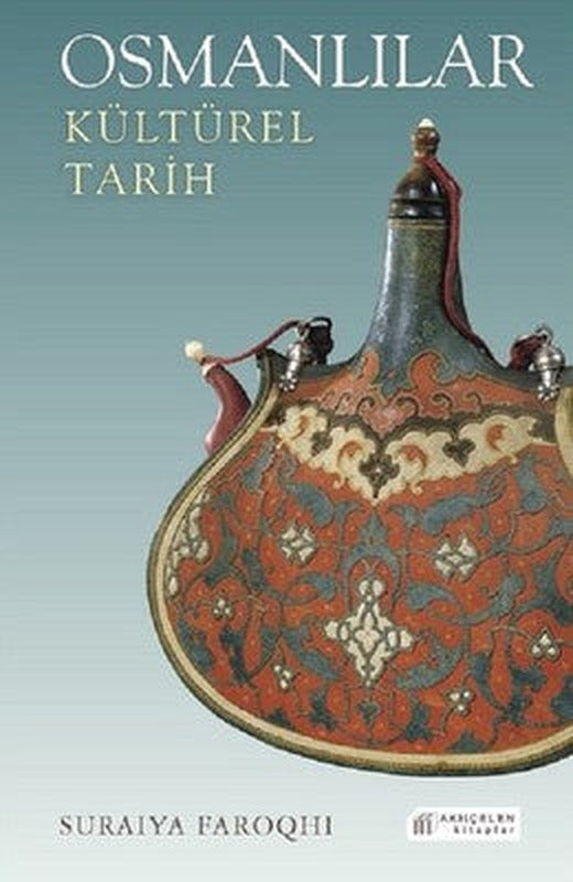 Osmanlılar Kültürel Tarih | Akılçelen Kitaplar