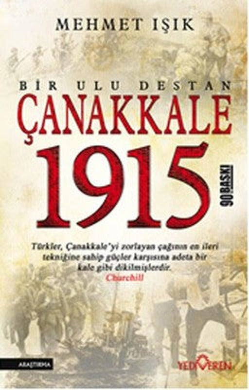 Çanakkale 1915 Bir Ulu Destan | Yediveren Yayınları