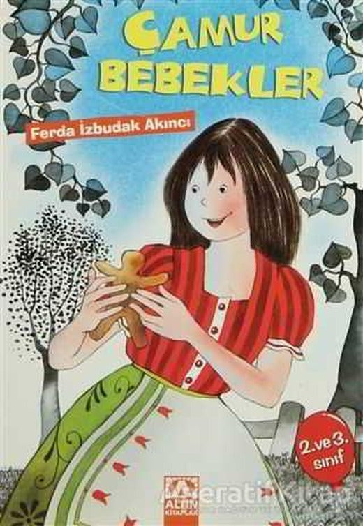 Çamur Bebekler - Ferda İzbudak Akıncı - Altın Kitaplar
