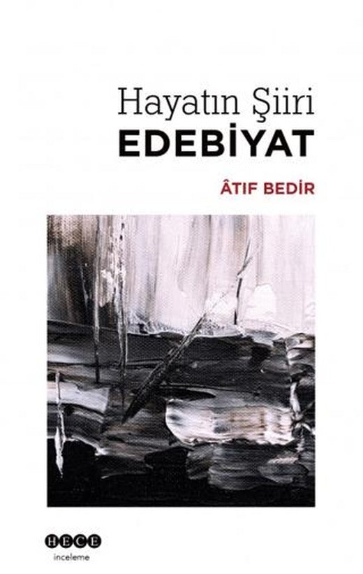 Hayatın Şiiri Edebiyat | Hece Yayınları (Ciltsiz)