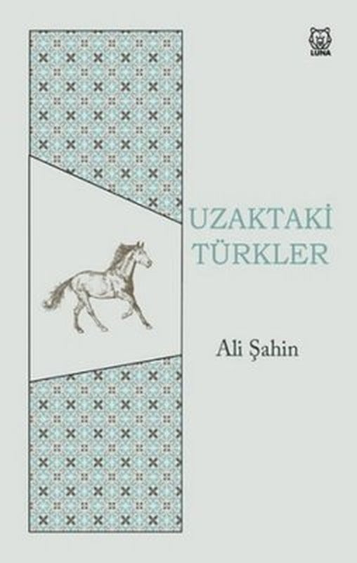 Uzaktaki Türkler | Luna Yayınları
