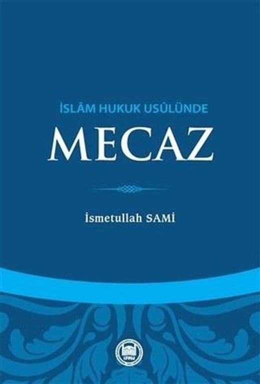 İslam Hukuk Usulünde Mecaz
