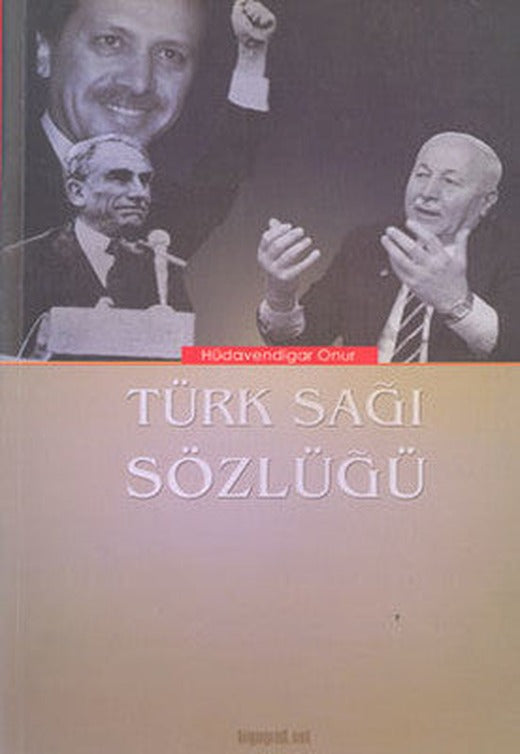 Türk Sağı Sözlüğü | Biyografi.Net
