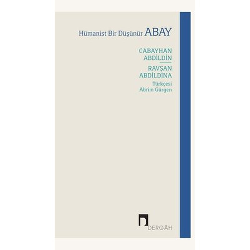 Hümanist Bir düşünür Abay | Dergah Yayınları