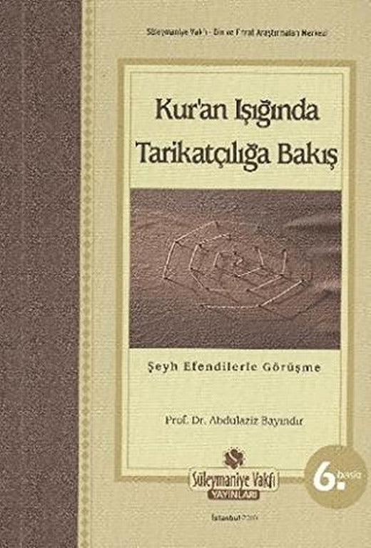 Kur’an Işığında Tarikatçılığa Bakış