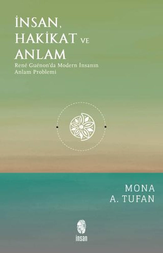 İnsan Hakikat ve Anlam