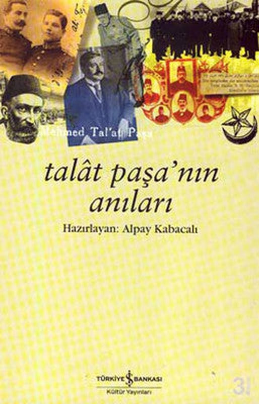 Talat Paşa'nın Anıları | İş Bankası Kültür Yayınları
