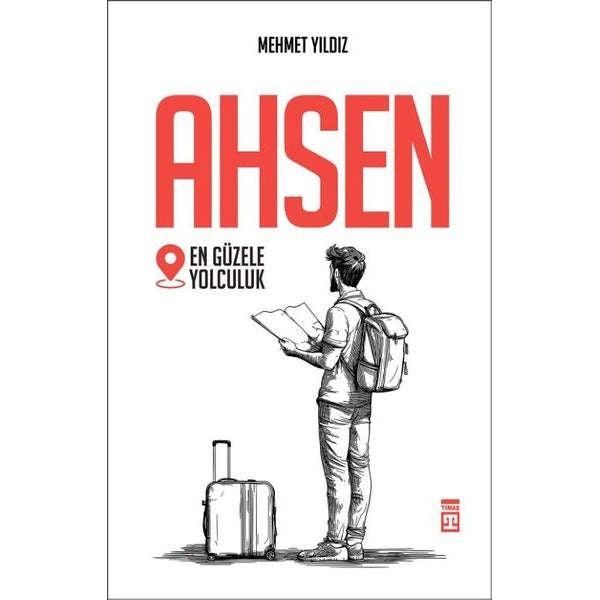 Ahsen - En Güzele Yolculuk | Timaş Yayınları (Ciltsiz)