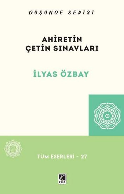 Ahiretin Çetin Sınavları | Çıra Yayınları (Ciltsiz)