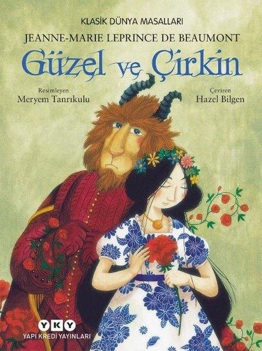 Güzel ve Çirkin - Klasik Dünya Masalları | Yapı Kredi Yayınları (İnce Kapak)