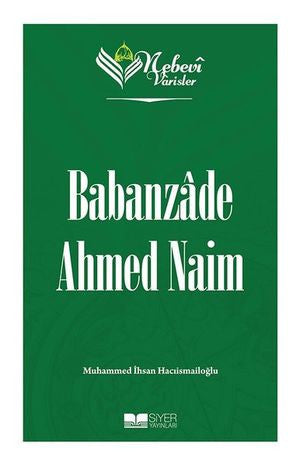 Babanzade Ahmed Naim Nebevi Varisler 86 - Muhammed İhsan Hacıismailoğlu kitap kapağı