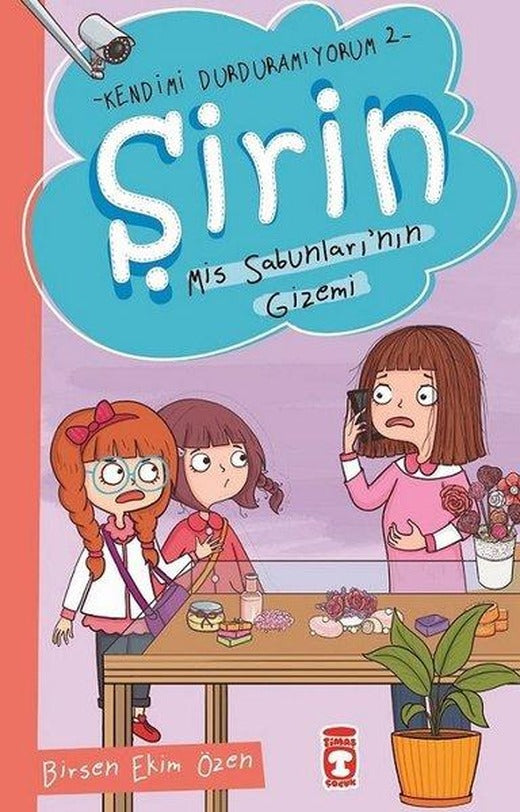 Mis Sabunları'nın Gizemi-Şirin-Kendimi Durduramıyorum 2 | Timaş Çocuk (İnce Kapak)