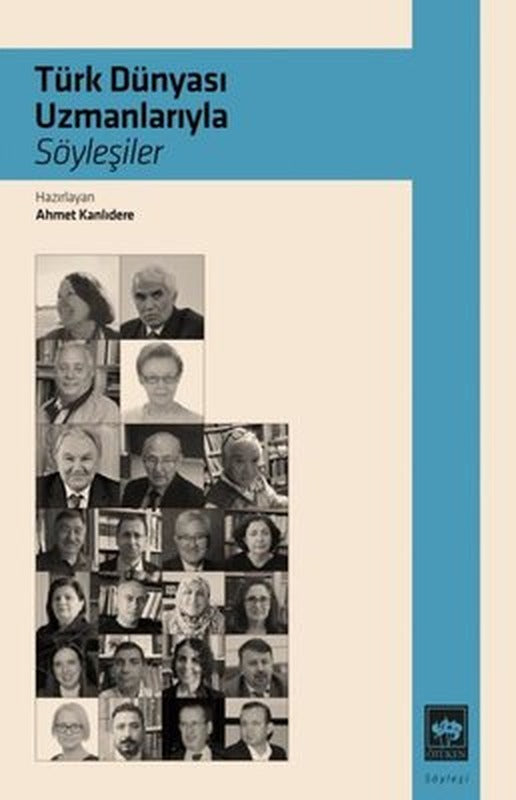Türk Dünyası Uzmanlarıyla Söyleşiler | Ötüken Yayınları