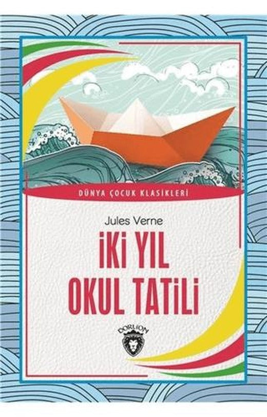 İki Yıl Okul Tatil | Dorlion Yayınları (Ciltsiz)