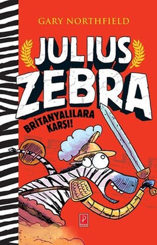 Julius Zebra Britanyalılara Karşı | Pena Yayınları