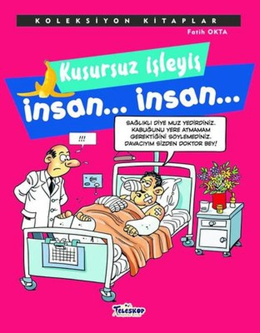 Kusursuz İşleyiş.. İnsan.. İnsan.. Koleksiyon Kitaplar | Teleskop Popüler Bilim